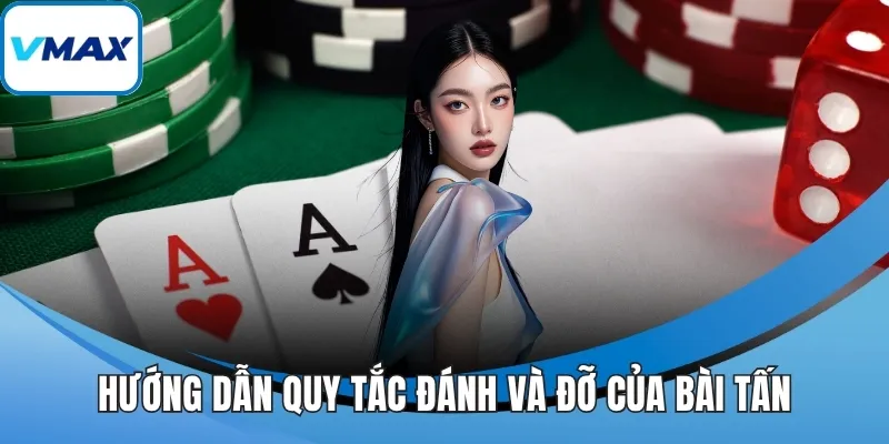 Hướng dẫn quy tắc đánh và đỡ của bài tấn