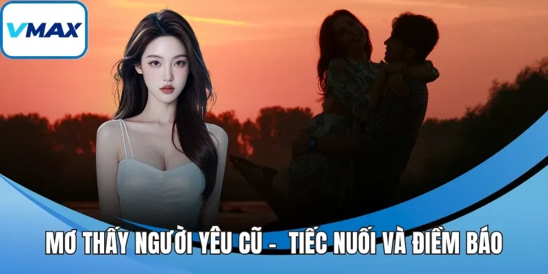 mơ thấy người yêu cũ