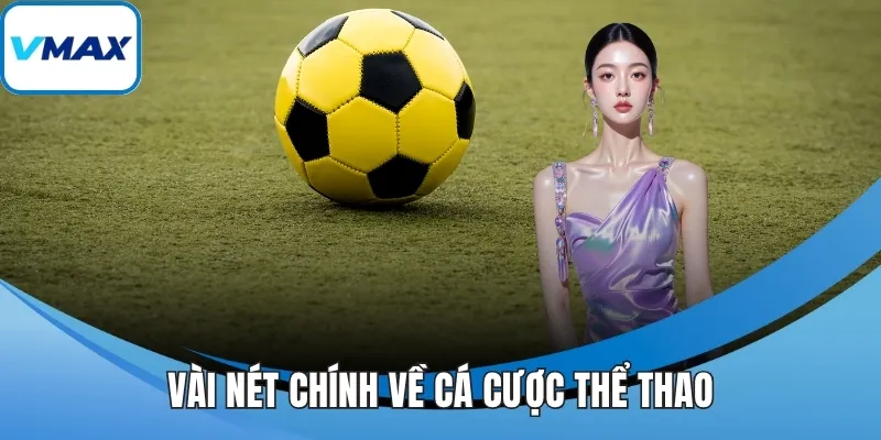 Vài nét chính về cá cược thể thao